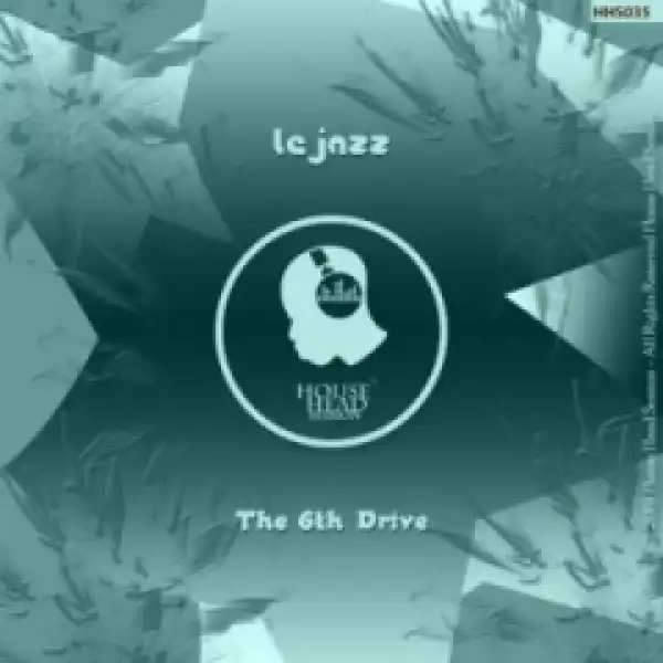 Lejazz - The 6th Drive (Original Mix)